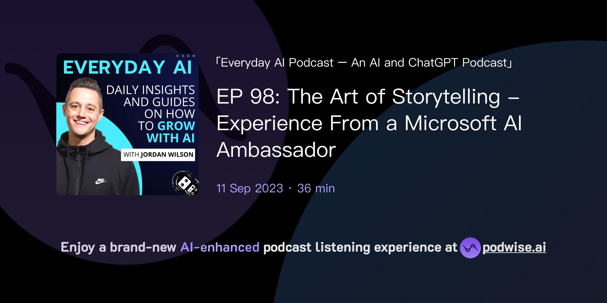 EP 98 The Art of Storytelling Experience From a Microsoft AI