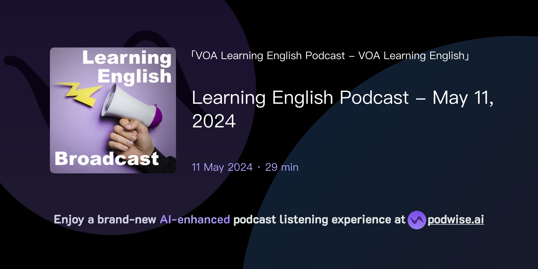 Learning english podcast may 11 2024 voa learning english podcast
