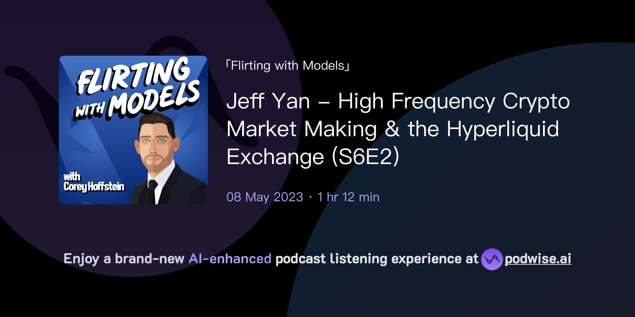 Jeff Yan - High Frequency Crypto Market Making & the Hyperliquid Exchange  (S6E2) | Flirting with Models | Podwise