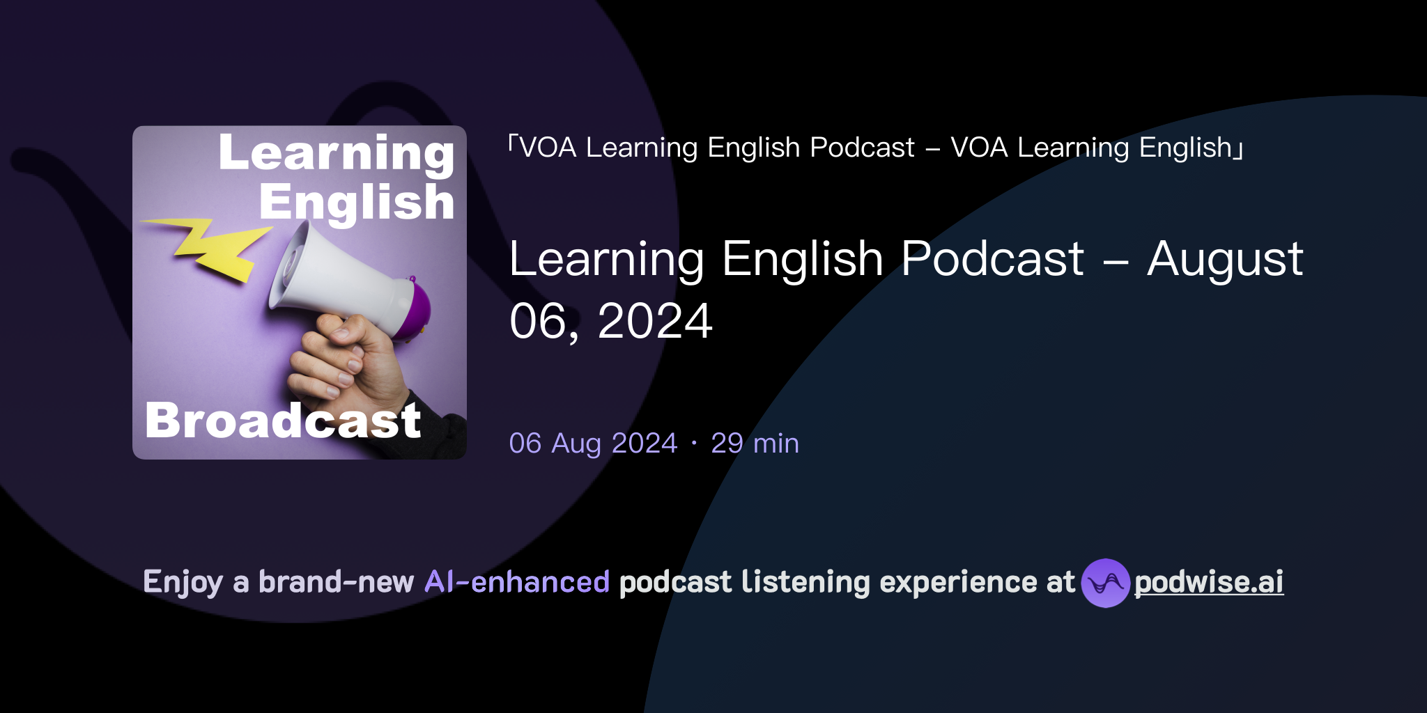 Learning english podcast august 06 2024 voa learning english
