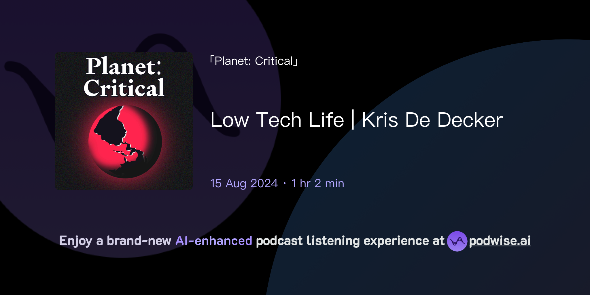 Low Tech Life | Kris De Decker | Planet: Critical | Podwise
