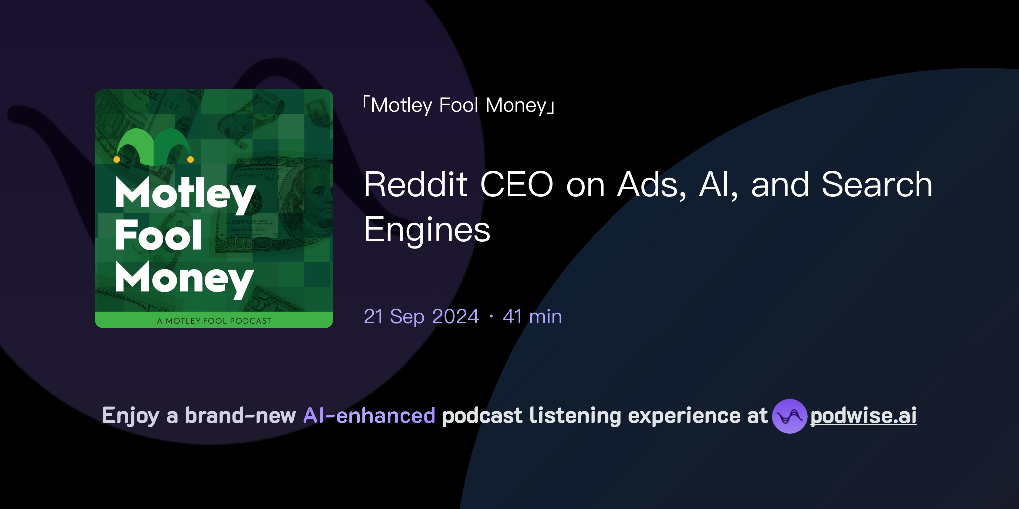 Reddit CEO on Ads, AI, and Search Engines Motley Fool Money Podwise