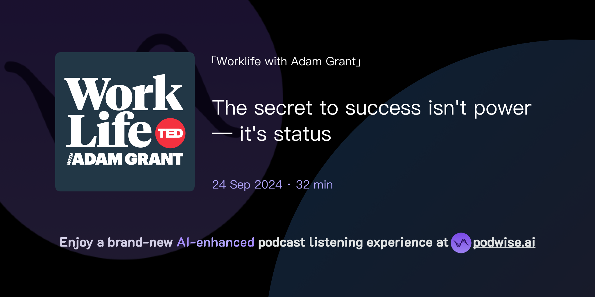 The secret to success isn't power — it's status | Worklife with Adam ...