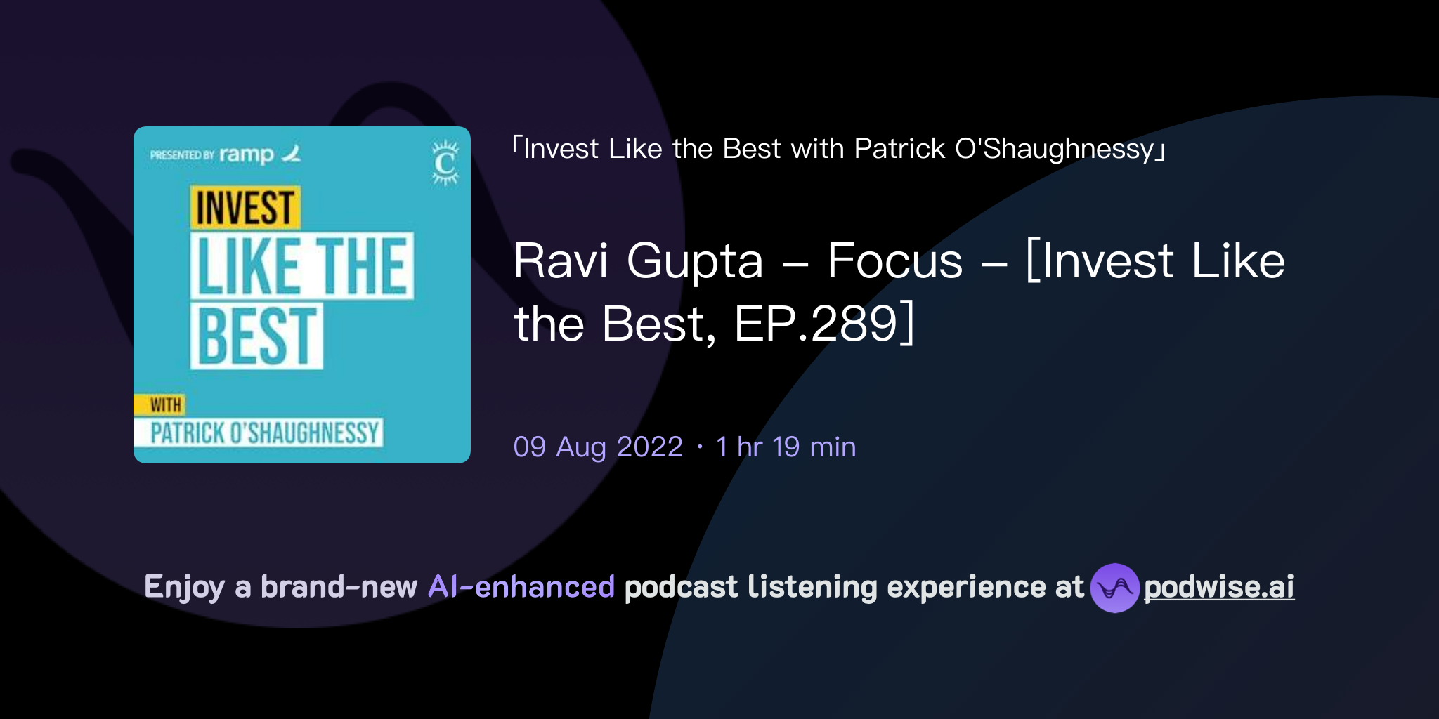 Ravi Gupta - Focus - [Invest Like the Best, EP.289] | Invest Like the ...