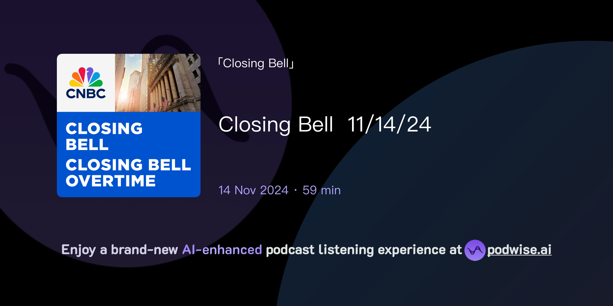 Closing Bell 11/14/24 Closing Bell Podwise