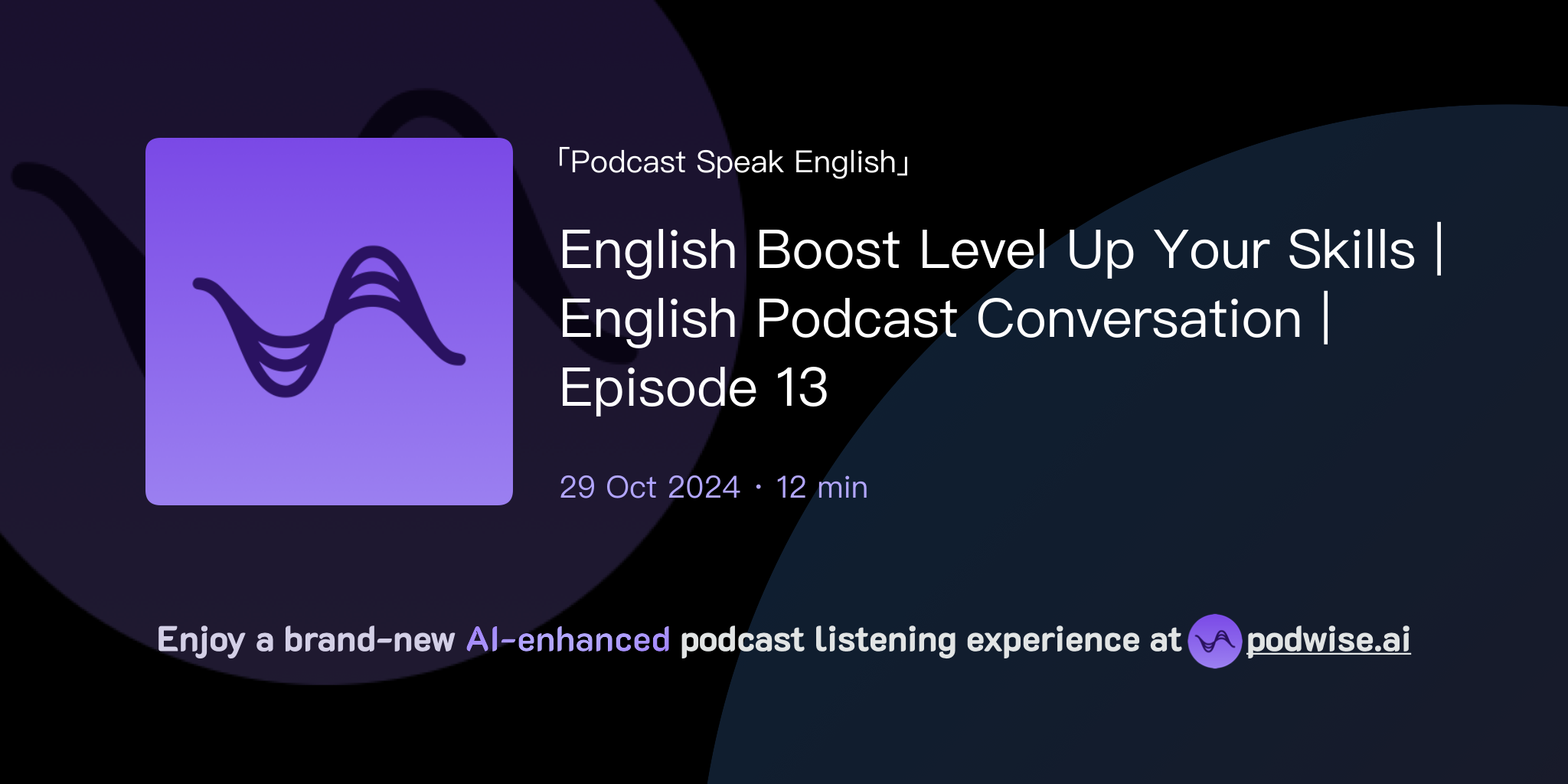 English Boost Level Up Your Skills | English Podcast Conversation ...