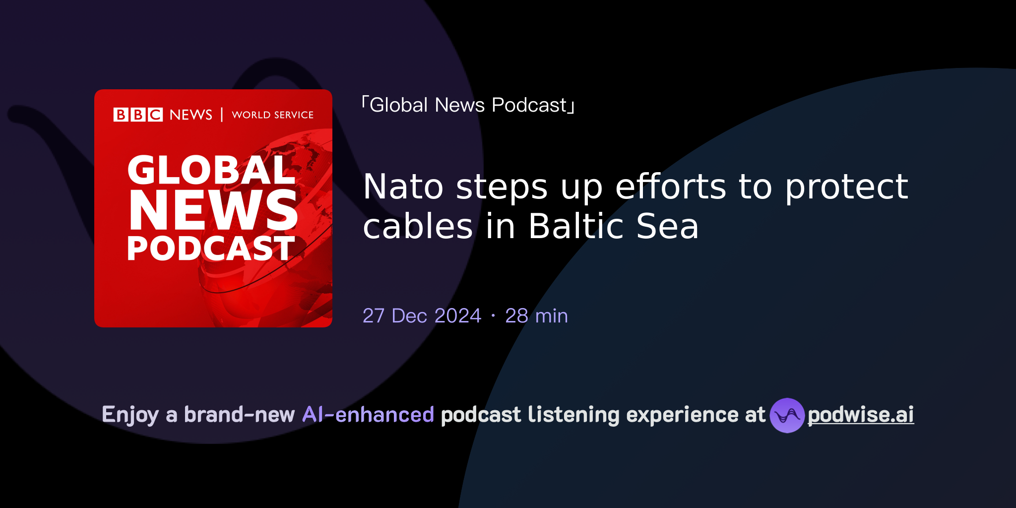 Nato Steps Up Efforts To Protect Cables In Baltic Sea Global News Podcast Podwise