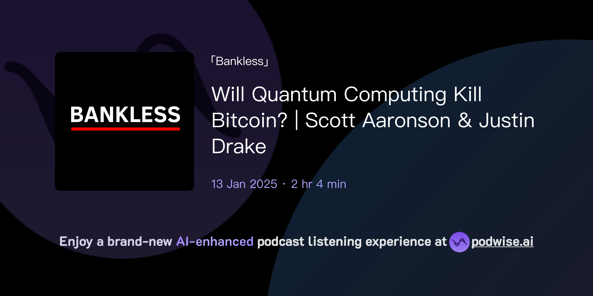 Will Quantum Computing Kill Bitcoin? | Scott Aaronson & Justin Drake |  Bankless | Podwise