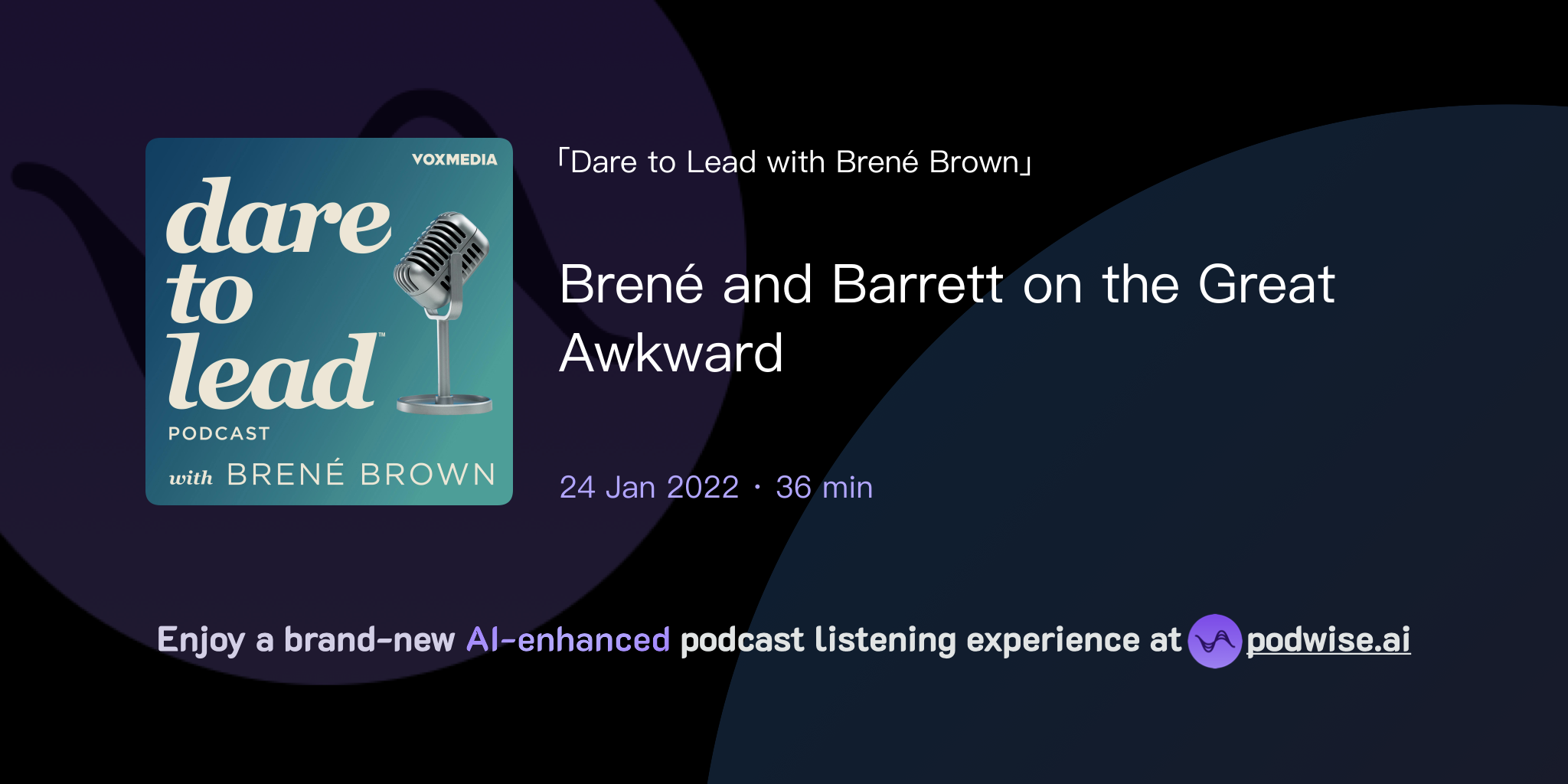 Brené and Barrett on the Great Awkward | Dare to Lead with Brené Brown ...
