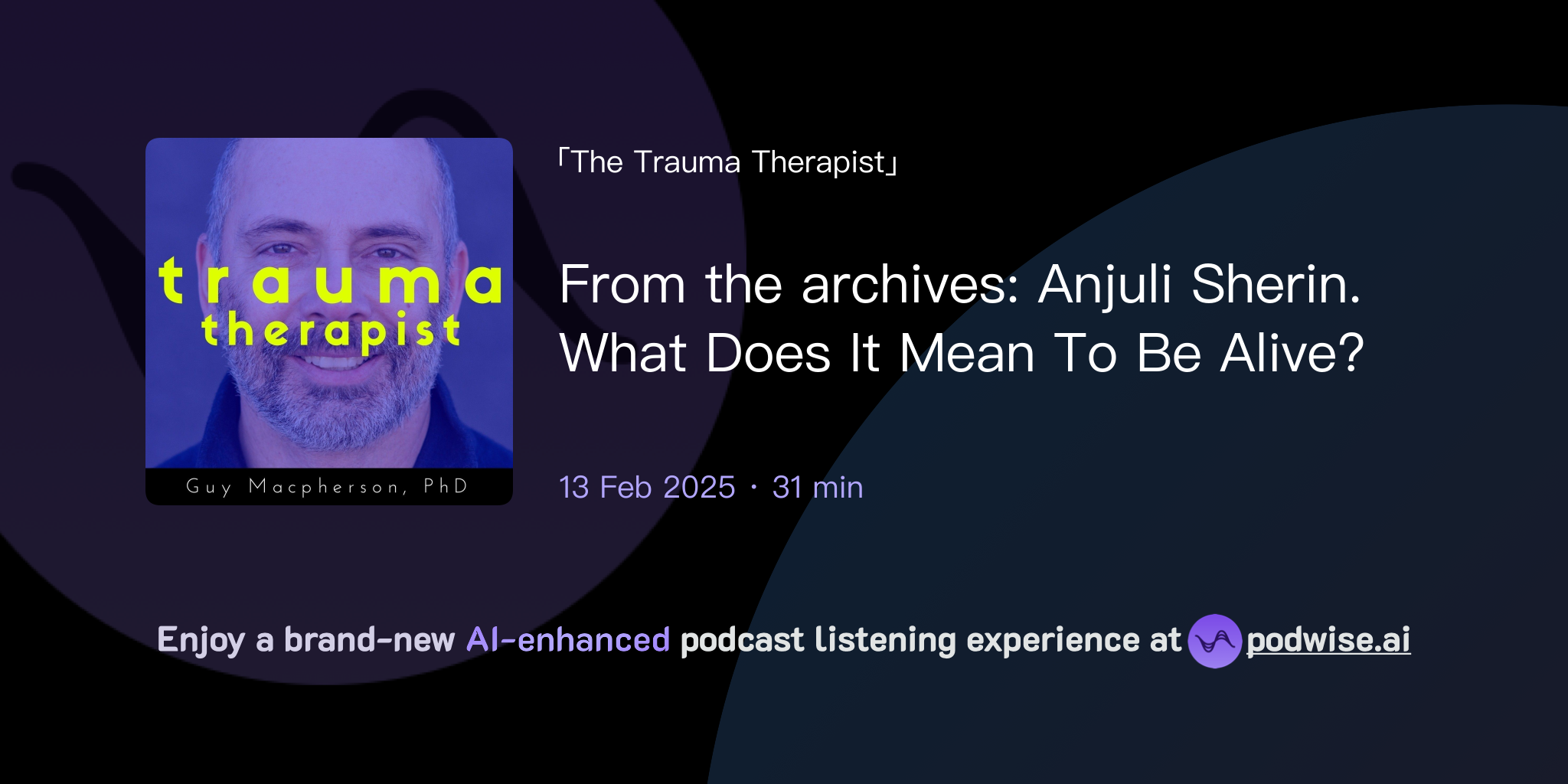 From the archives anjuli sherin what does it mean to be alive the