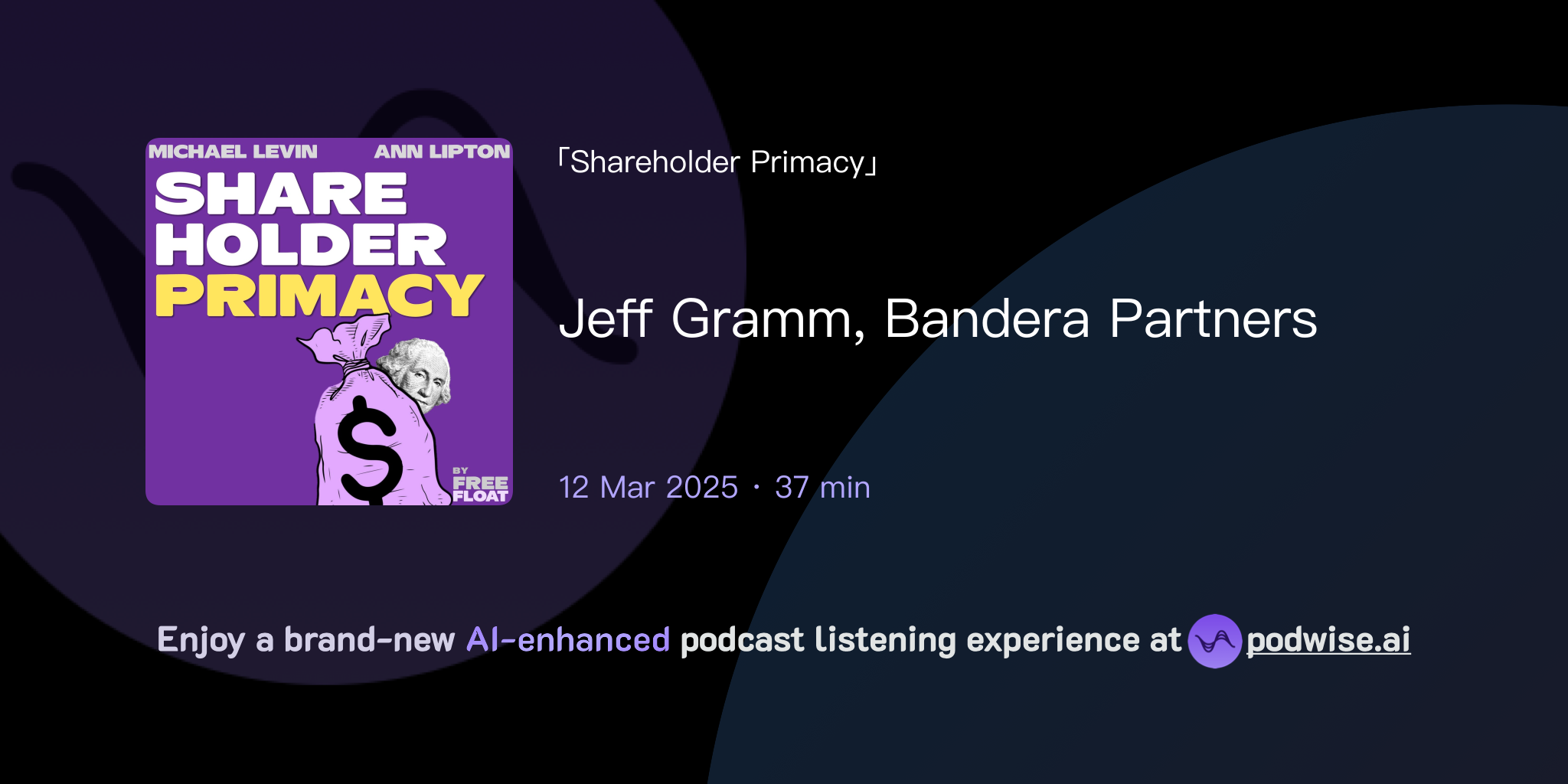 Jeff Gramm Bandera Partners Shareholder Primacy Podwise Jeff gramm bandera partners shareholder primacy podwise