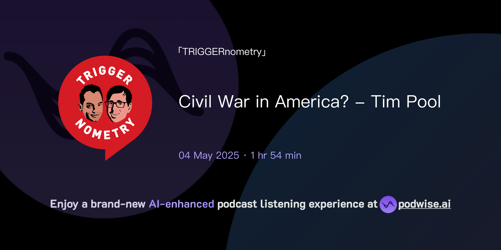 Civil War in America? - Tim Pool | TRIGGERnometry | Podwise
