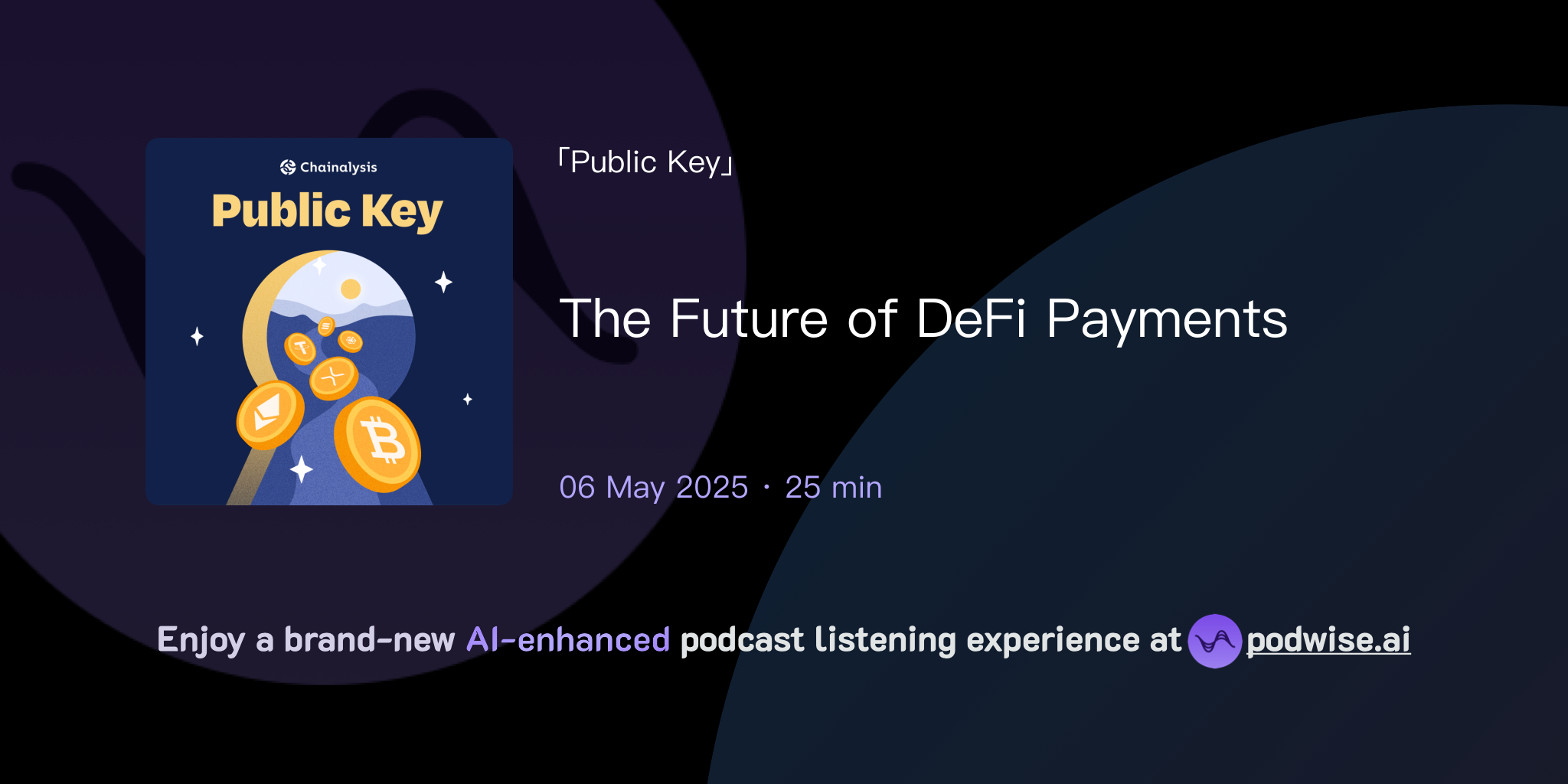 The Future of DeFi Payments | Public Key | Podwise