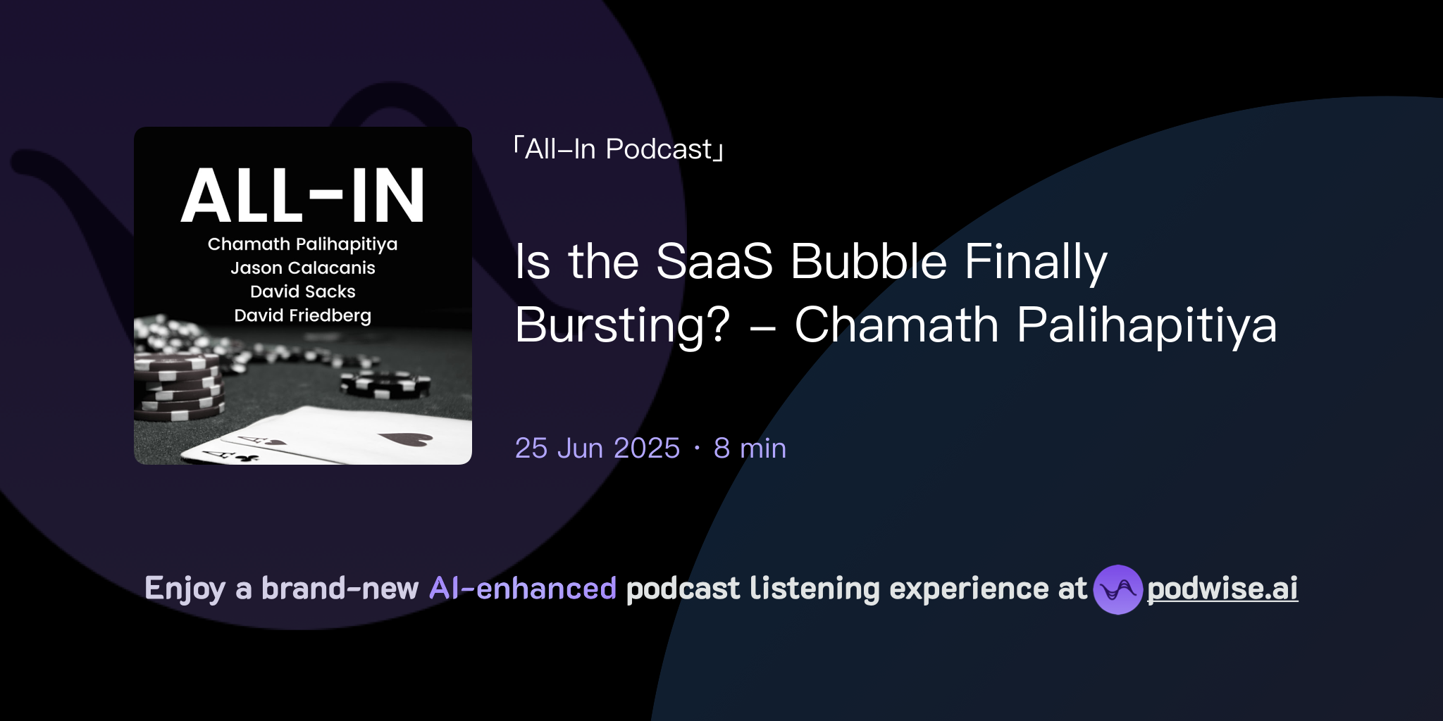 Is the SaaS Bubble Finally Bursting? - Chamath Palihapitiya | All-In Podcast  | Podwise