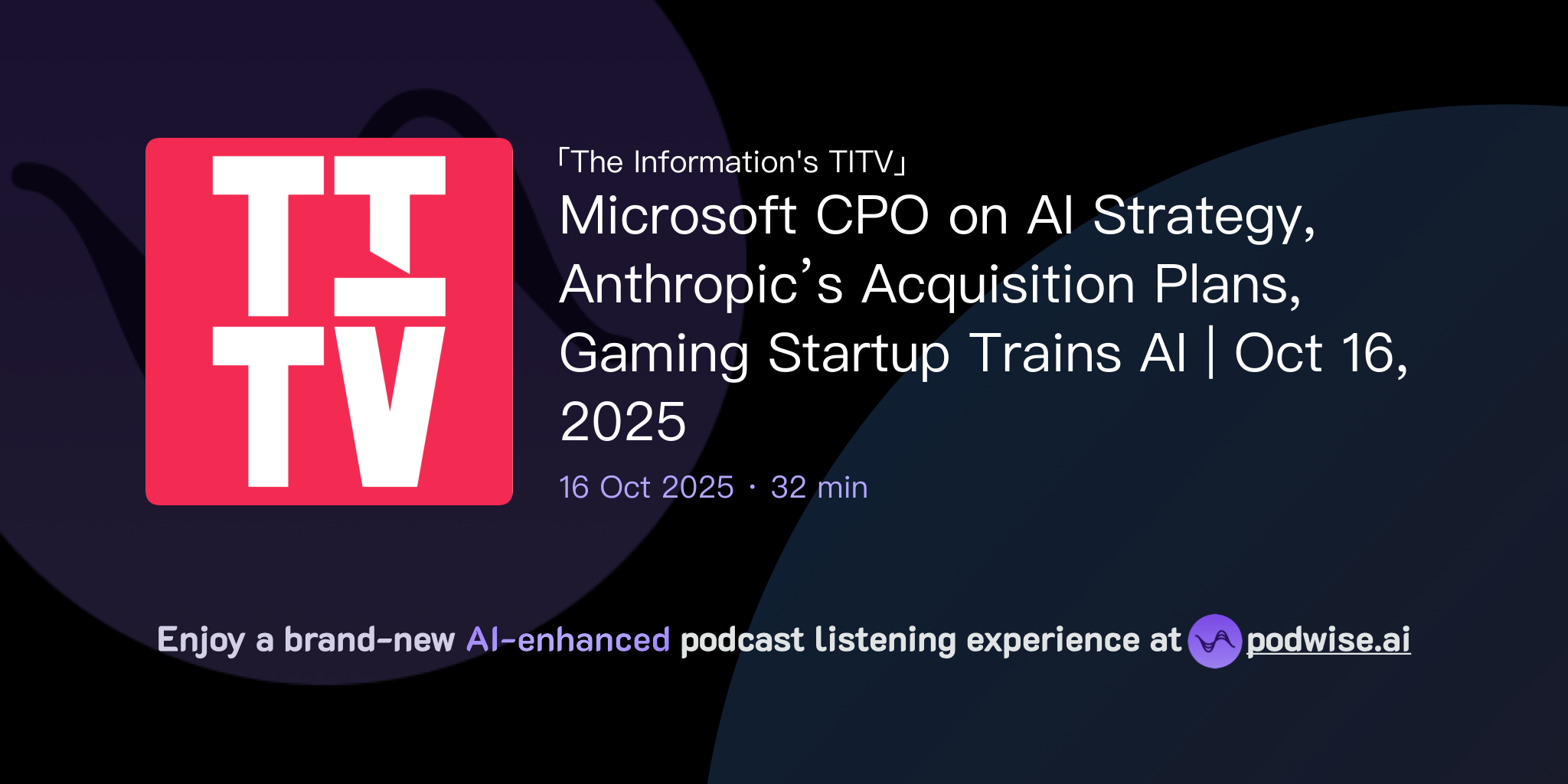 Microsoft CPO on AI Strategy, Anthropic’s Acquisition Plans, Gaming