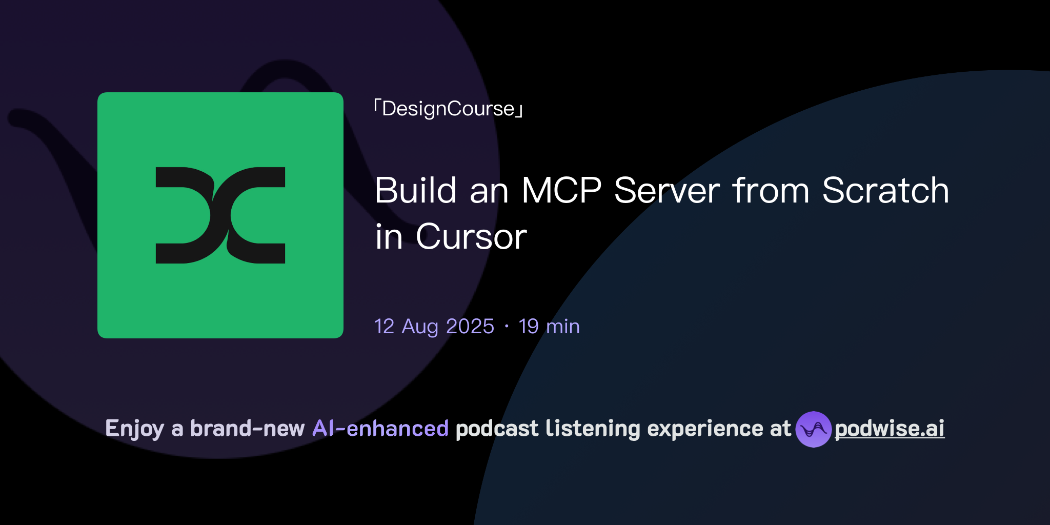 Build an MCP Server from Scratch in Cursor | DesignCourse | Podwise