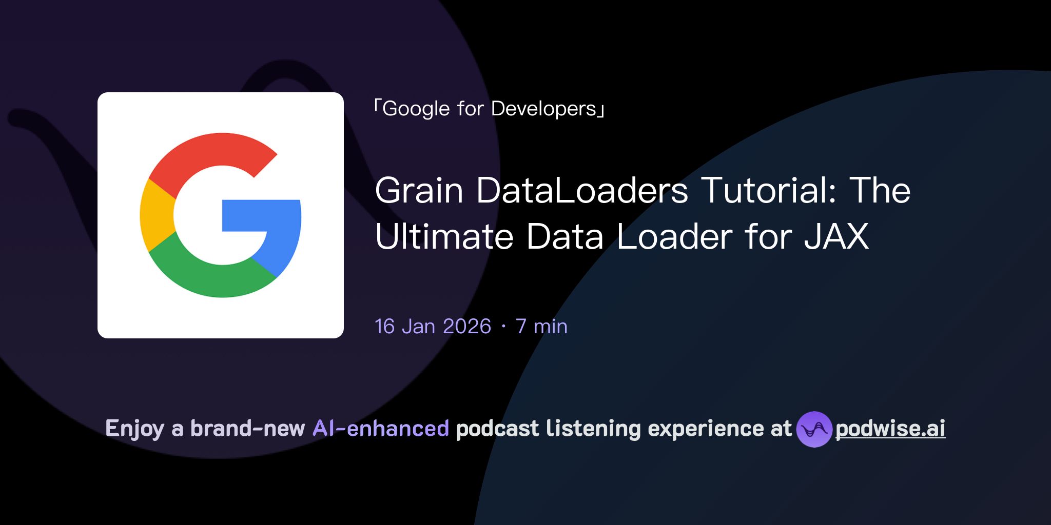 Grain DataLoaders Tutorial: The Ultimate Data Loader for JAX | Google ...