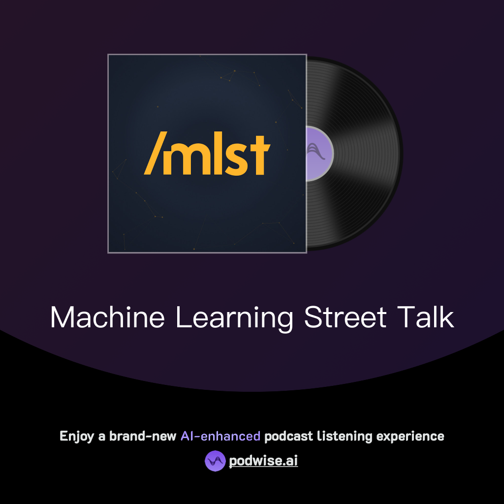 Machine Learning Street Talk | Podwise